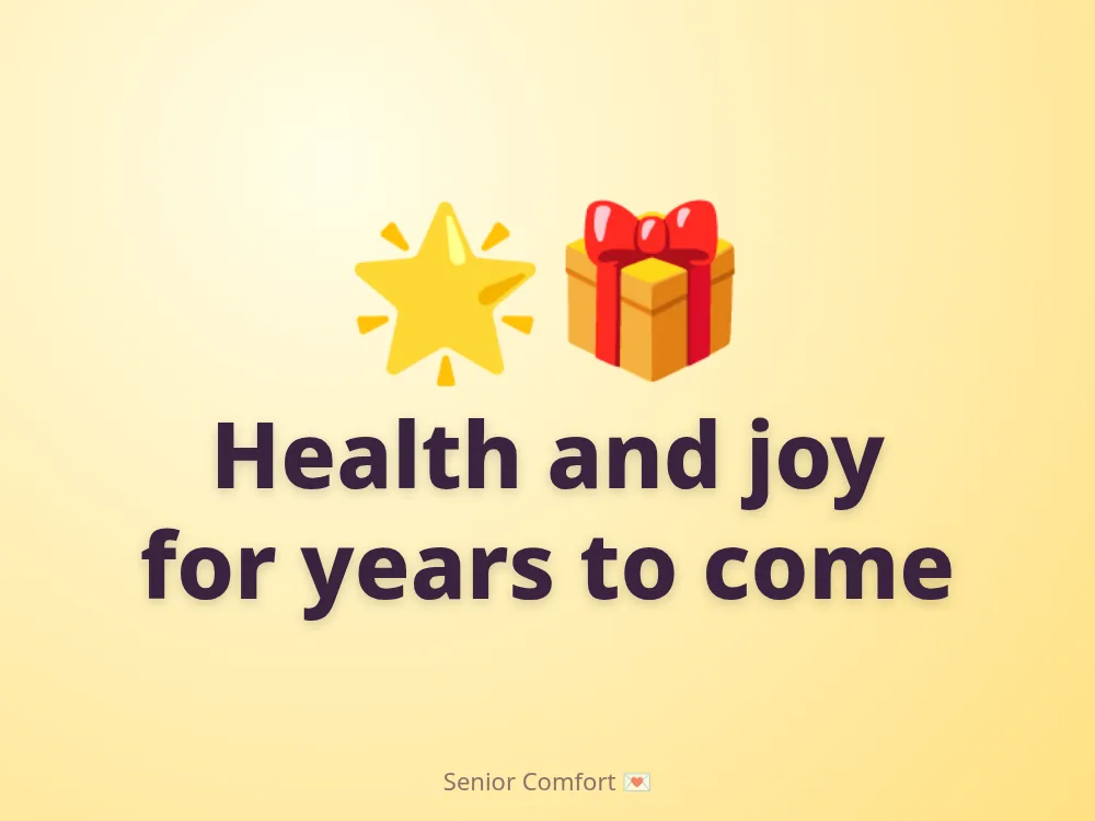 Health and joy for years to come