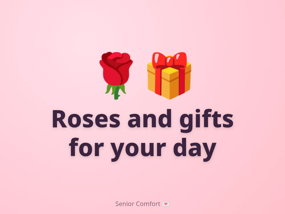 Roses and gifts for your day