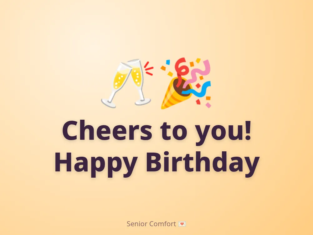 Cheers to you! Happy Birthday