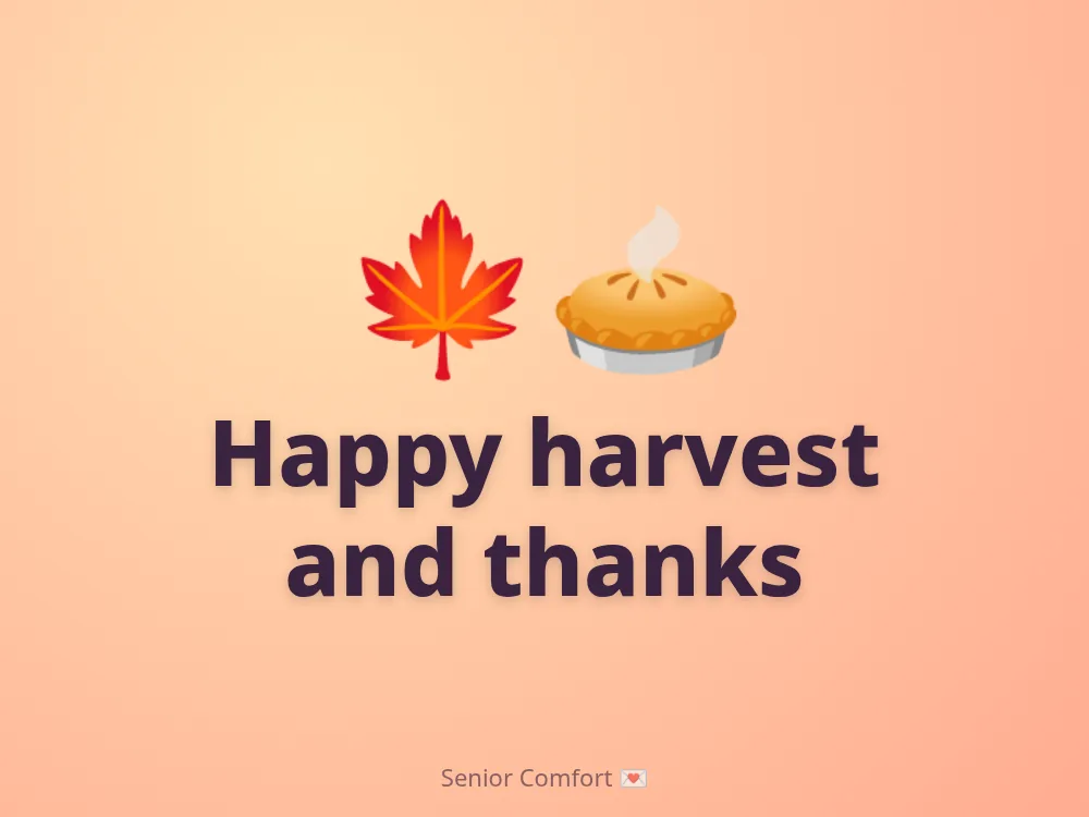 Happy harvest and thanks