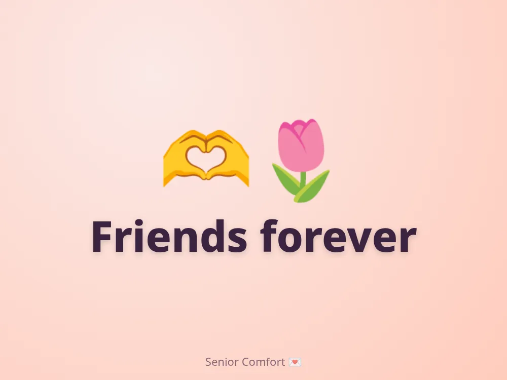 Friends forever