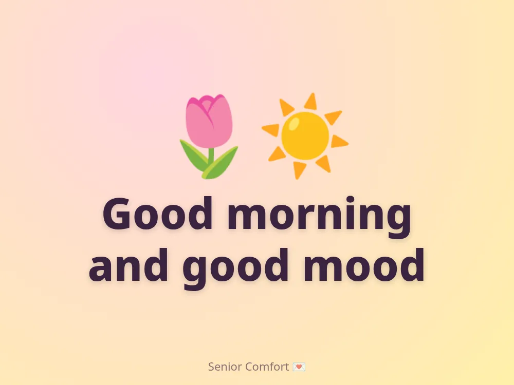 Good morning and good mood