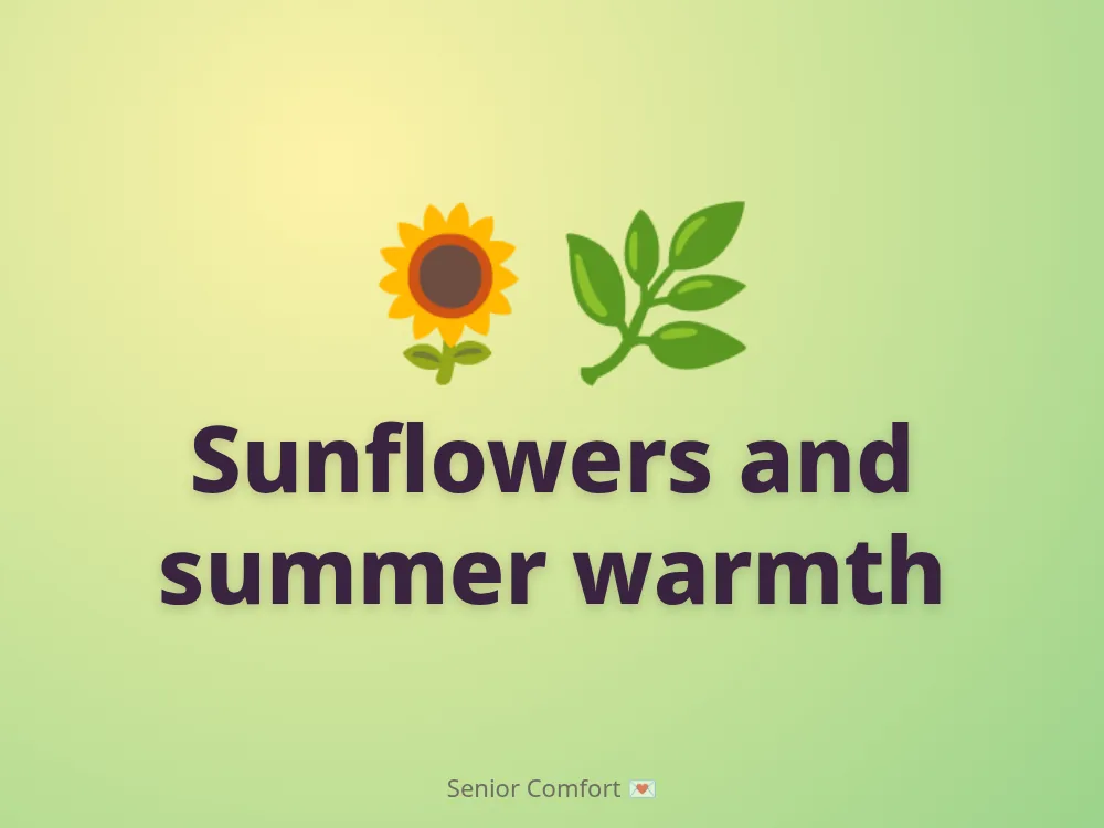 Sunflowers and summer warmth